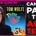 The Electric Kool-Aid Acid Test by Tom Wolfe discussed by Harper Simon on Books That Changed My Life