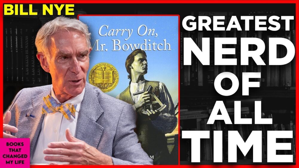 Bill Nye explaining why Carry On, Mr. Bowditch shaped his love of science