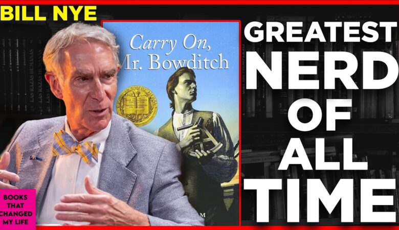 Bill Nye explaining why Carry On, Mr. Bowditch shaped his love of science